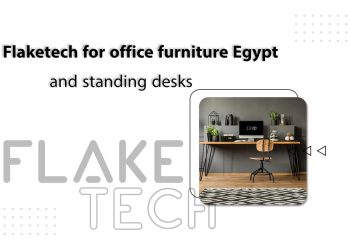 Flaketech for office furniture Egypt and standing desks